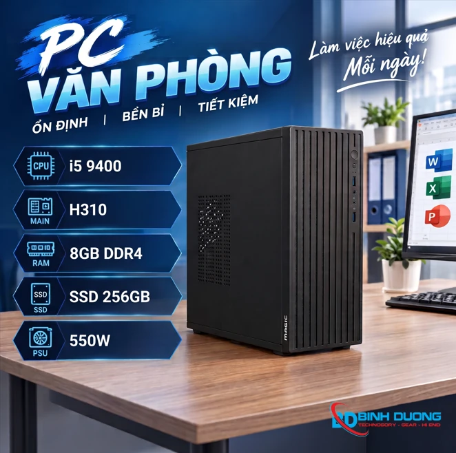 Bộ máy tính văn phòng i5 9400/ H310/ RAM 8GB/ SSD 256GB/ PSU 550W