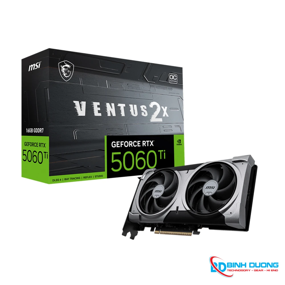 VGA MSI RTX 5060 Ti 16GB VENTUS 2X OC PLUS GDDR7 - Hình ảnh thực tế Mua VGA MSI RTX 5060 Ti 16GB VENTUS 2X OC PLUS GDDR7 chính hãng tại Bình Dương Computer Store